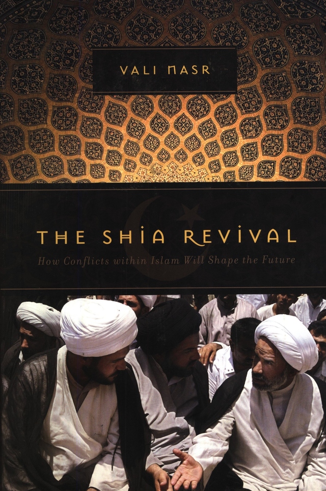 The Shia Revival by Vali Nasr