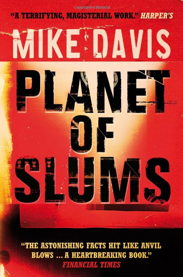 Book Review: "Planet of Slums" by Mike Davis (2006) - Inquiries Journal